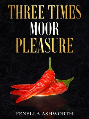 cover image of Three Times Moor Pleasure